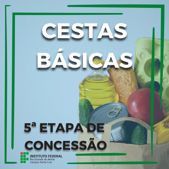 #37308 Realização da 5ª etapa de entrega de cestas básicas do Campus Santa Cruz