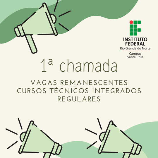 #37418 Campus Santa Cruz divulga 1ª Chamada de Vagas Remanescentes para os Cursos Técnicos Integrados
