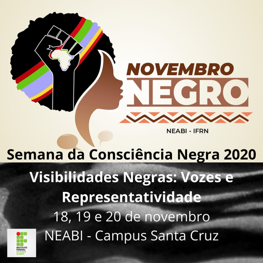 #37424 NEABI  realiza o 1º Novembro Negro de maneira virtual