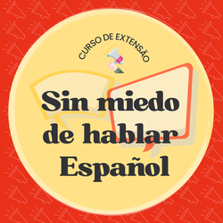 #37453 O projeto de extensão Sin Miedo de Hablar Espanhol informa lista de selecionados
