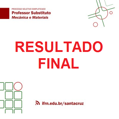 #37527 Resultado final de seleção para professor substituto de Mecânica e Materiais