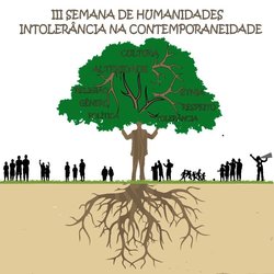#37629 III Semana de Humanidades, em sua edição 2017, aborda a temática da intolerância