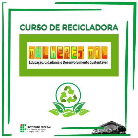 #37644 Programa Mulheres Mil lança edital para curso FIC de Reciclador