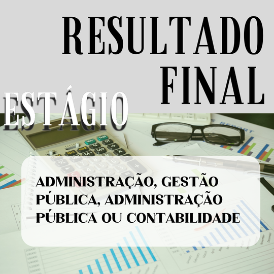 #37674 Comissão divulga resultado final do processo seletivo para estágio na área administrativa