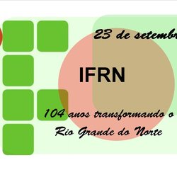 #37924 IFRN completa 104 anos
