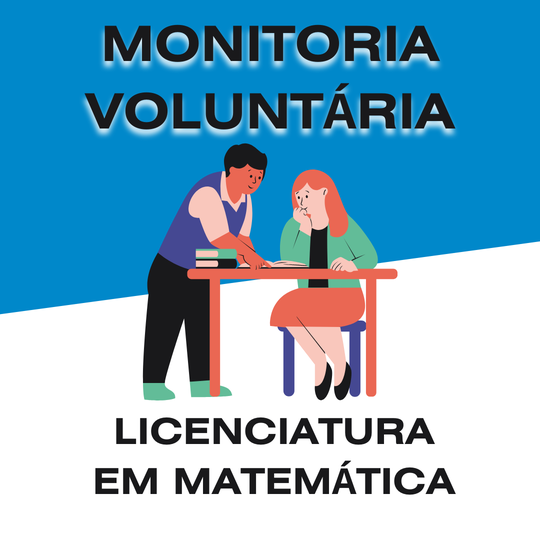 #37963 Licenciatura em Matemática abre inscrições para monitoria voluntaria