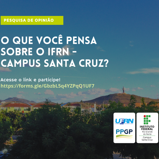 #38038 PESQUISA ACADÊMICA SOBRE O IFRN – CAMPUS SANTA CRUZ