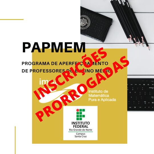 #38056 Inscrições para o PAPMEM foram prorrogadas