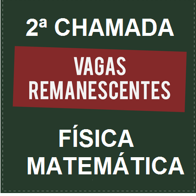 #38089 Secretaria Acadêmica divulda 2ª chamada para licenciatura em Física e Matemática