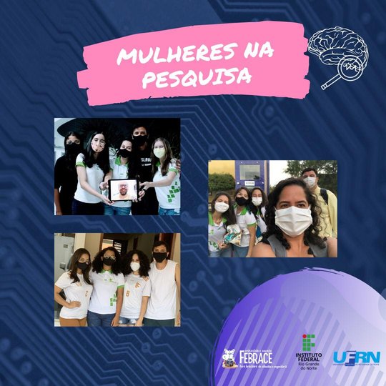 #38200 Alunas do IFRN desenvolvem projetos científicos e representam a cidade de Santa Cruz na maior Feira Brasileira de Ciências e Engenharia – FEBRACE