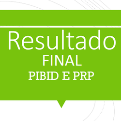 #38333 IFRN Campus Santa Cruz divulga o resultado final do PIBID e PRP