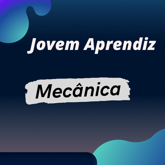 #38507 Vaga de Jovem Aprendiz para discentes do Curso Técnico em Mecânica 