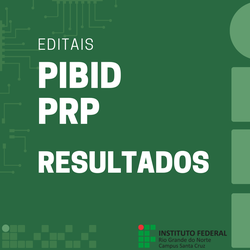 #38626 Foram publicados os resultados da seleção do PIBID e do PRP