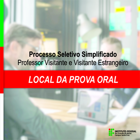 #38648 Definido local de prova oral para candidatos a professores visitantes e visitantes estrangeiros