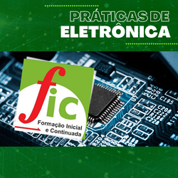 #38703 A Secretaria Acadêmica divulga curso FIC de Práticas de Eletrônicas