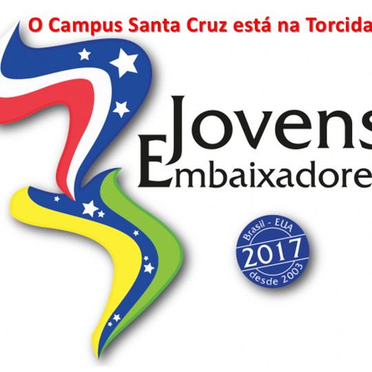 #38704 Alunos do Campus Santa Cruz são  selecionados para a terceira fase do Programa Jovens embaixadores de 2017