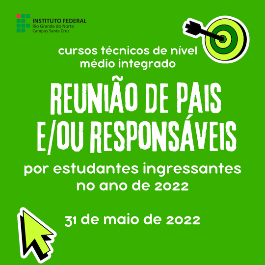 #38716 Campus Santa Cruz realizará a primeira Reunião de Pais e/ou Responsáveis por estudantes ingressantes no ano letivo 2022