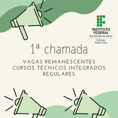 #38793 Campus Santa Cruz divulga 1ª Chamada de Vagas Remanescentes para os Cursos Técnicos Integrados