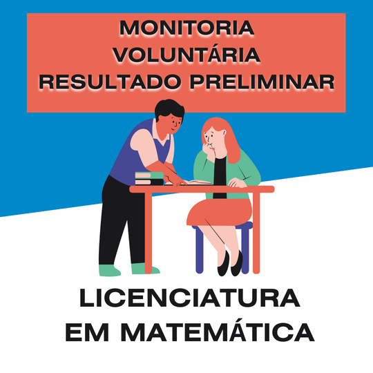 #38920 Comissão divulga resultado preliminar de Monitoria em Matemática