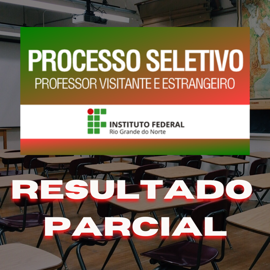 #38984 Divulgado o resultado parcial da Prova Oral e Avaliação de Títulos de Professor Visitante/Estrangeiro