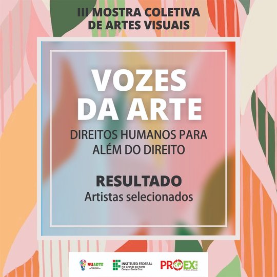 #39001 NUARTE/SC divulga lista de artistas selecionados para a III Mostra Coletiva de Artes Visuais