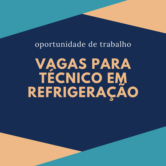 #39005 Oportunidade de emprego para egressos do curso de Refrigeração e Climatização