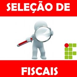 #39220 IFRN Campus Nova Cruz divulga edital para seleção de fiscais de Processo Seletivo