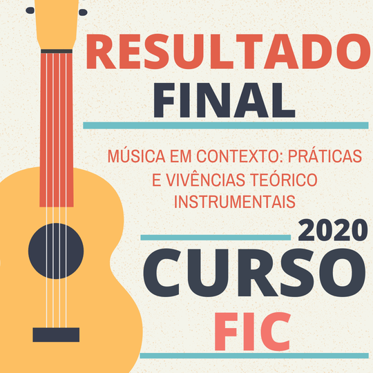 #39227 Resultado Final - Curso FIC Música em contexto: práticas e vivências teórico instrumentais.