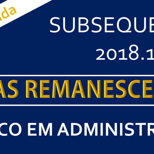#39382 4ª Chamada para Vagas Remanescentes do Curso Técnico de Administração - Subsequente