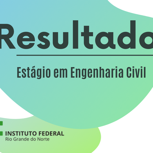 #39412 Divulgado resultado para vaga de estágio em Engenharia Civil