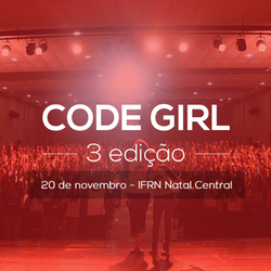 #39446 3ª edição do Code Girl será realizada no Campus Natal Central