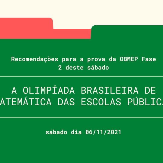 #39563 Recomendações para a prova da OBMEP Fase 2 deste sábado