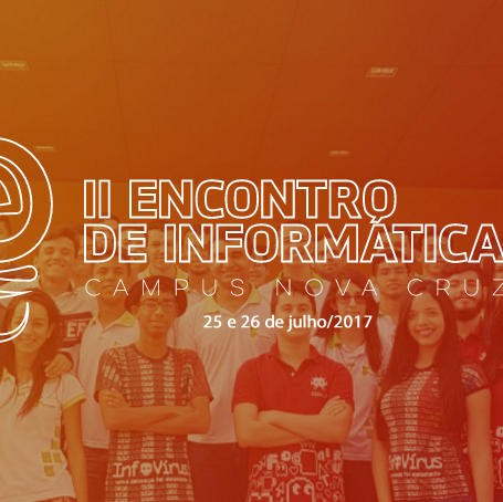 #39617 Campus promoverá o II Encontro de Informática