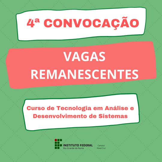 #39627 4ª CONVOCAÇÃO DE CANDIDATOS PARA O PREENCHIMENTO DE VAGAS REMANESCENTES DO SISTEMA DE SELEÇÃO UNIFICADA – SISU - 1º SEMESTRE DE 2022 - NOVA CRUZ