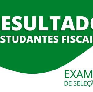 #39695 Divulgado resultado dos estudantes fiscais