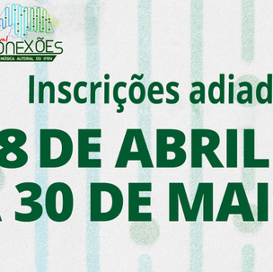 #39798 Comissão altera período de inscrições do Festival Conexões