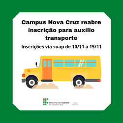 #39809 Campus Nova Cruz reabre inscrição para auxílio transporte.