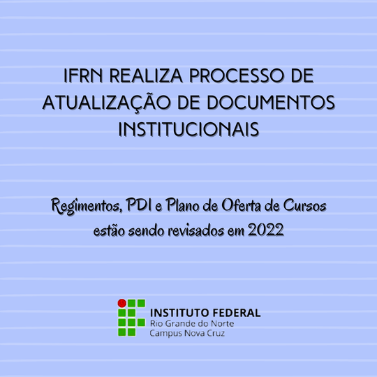 #39813 IFRN realiza processo de atualização de documentos institucionais