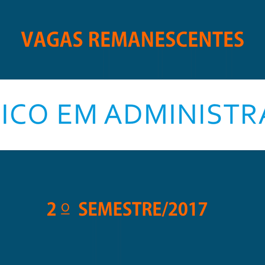 #39816 Convocação para Vagas Remanescentes do Curso Técnico em Administração