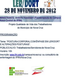 #39847 Prorrogadas até o dia 26/11/2012 as inscrições para participação no projeto “Promoção da Qualidade de Vida dos trabalhadores do município de Nova Cruz/RN”.