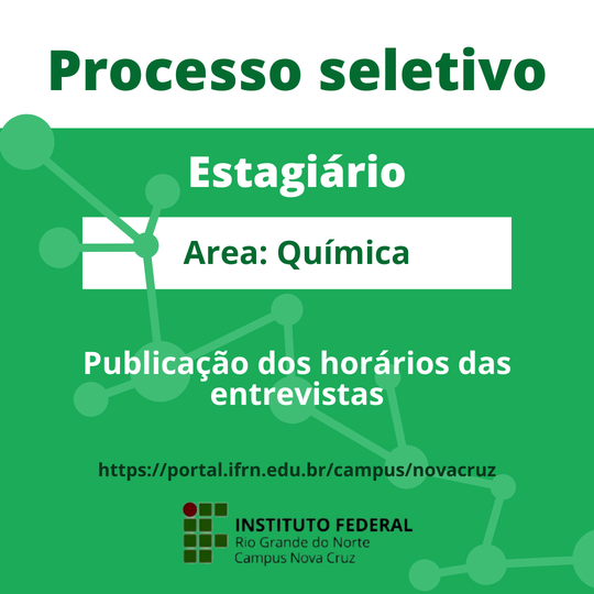 #39936 Publicado os horários das entrevistas para a seleção de estagiário em Química