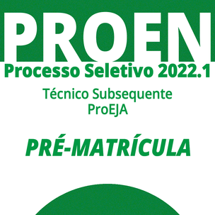 #39998 Começou hoje o período de matrícula para cursos Subsequente e ProEJA