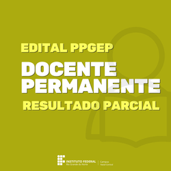 Edital PPGEP Docente Permanente - Resultado Parcial