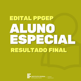 Edital aluno especial PPGEP - Resultado Final