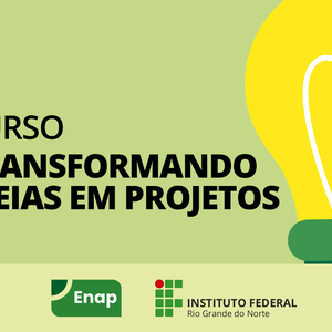 #40063 Curso "Transformando ideias em projetos" é oferecido aos servidores do IFRN