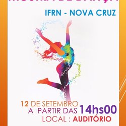 #40075 Nesta terça-feira(12), acontece a Mostra de Dança do IFRN Nova Cruz