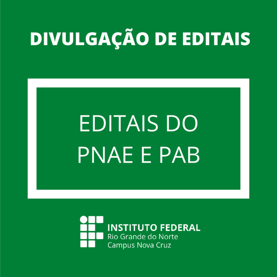 #40147 IFRN divulga editais do PNAE e PAB