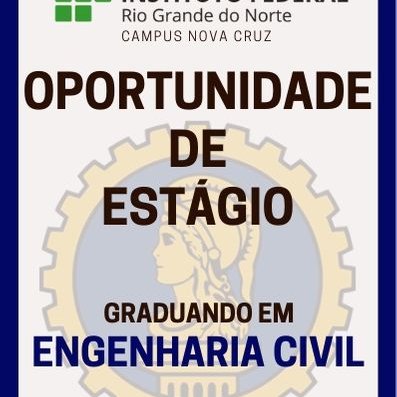 #40324 Campus Nova Cruz divulga vaga para estágio em Engenharia Civil