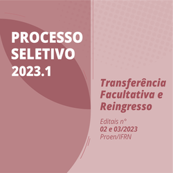 #40393 Editais para processo seletivo de Transferência Facultativa e de Reingresso é publicado 