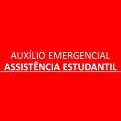 #40394 Divulgada lista de selecionados nos Auxílios e Ações Emergenciais de Assistência Estudantil